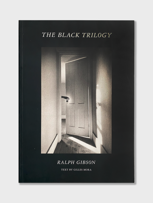 Ralph Gibson - The Black Trilogy (2017)