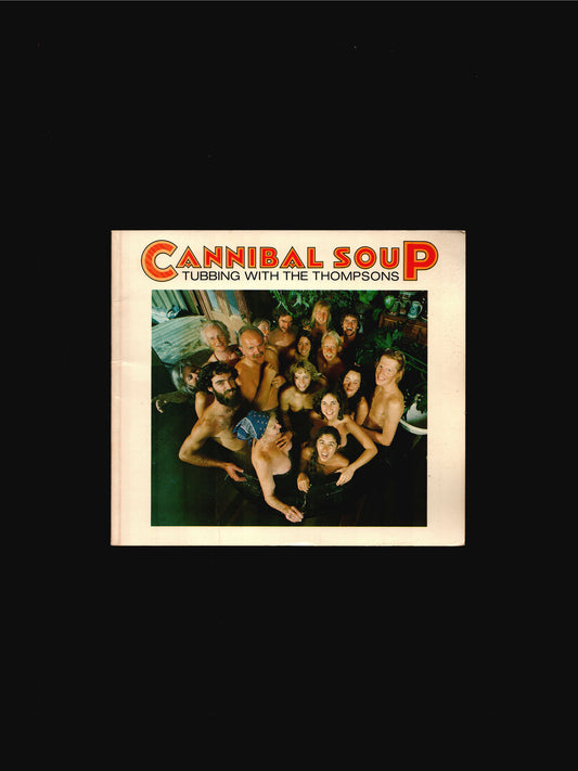 CANNIBAL SOUP: TUBBING WITH THE THOMPSONS (1978)