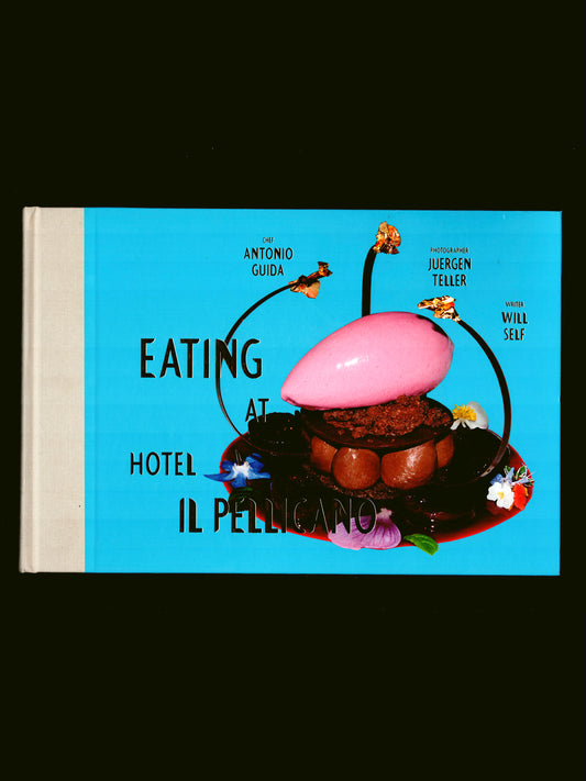 EATING AT HOTEL IL PELLICANO (2013) SIGNED