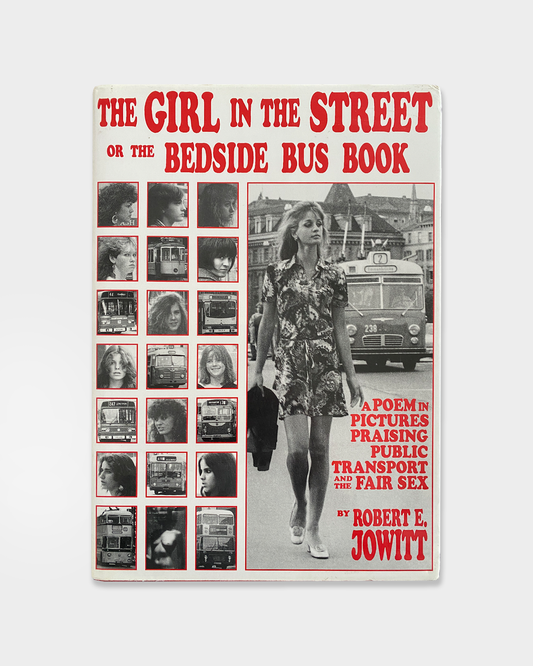 The Girl in the Street: Or the Bedside Bus Book (1991)