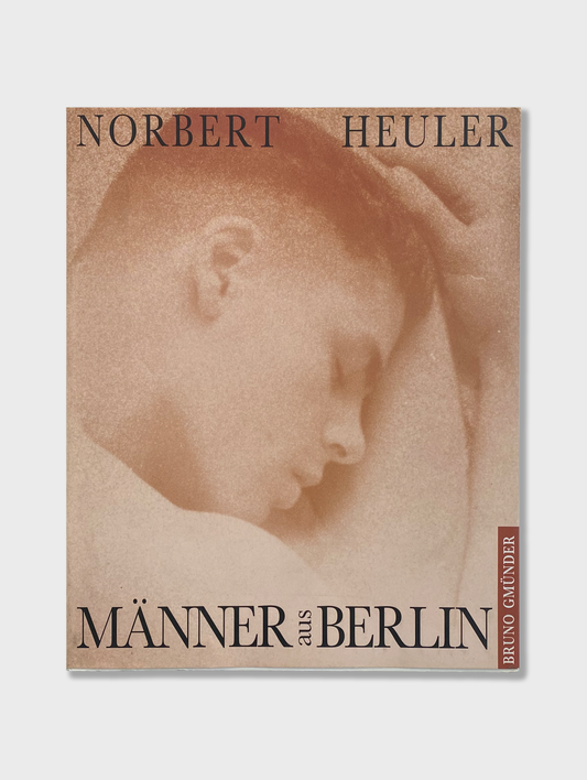 Norbert Heuler - Manner Aus Berlin (1992)