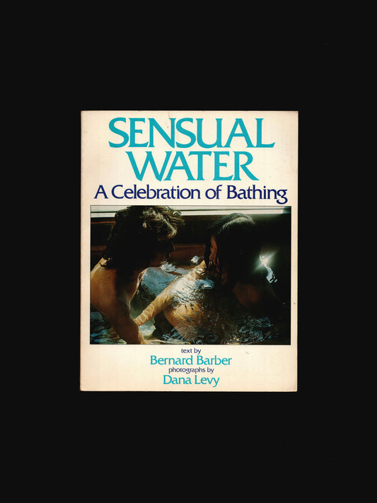 SENSUAL WATER: A CELEBRATION OF BATHING (1978)