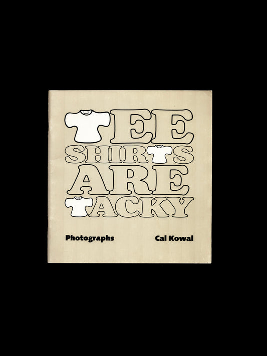 TEE SHIRTS ARE TACKY (1976) SIGNED