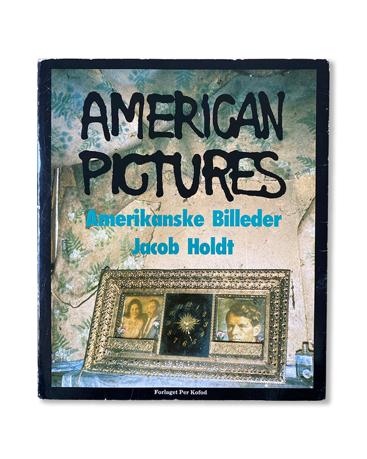 Jacob Holdt - American Pictures (1992)