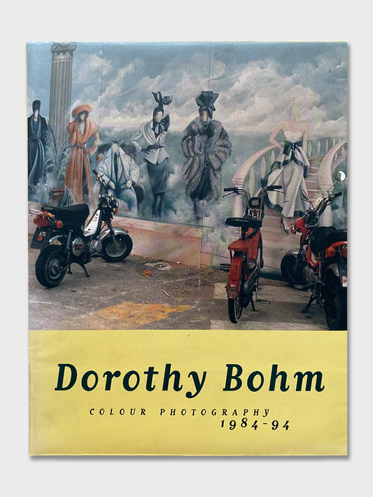 Dorothy Bohm - Colour Photography 1984-94 (1994)