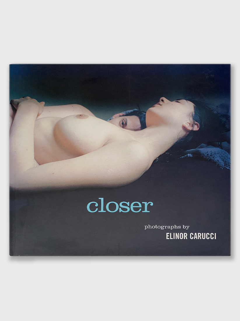 Elinor Carucci - Closer (2002)