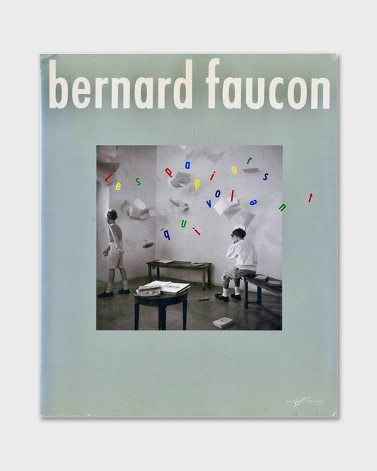 Bernard Faucon - Les Papiers Qui Volent (1987)
