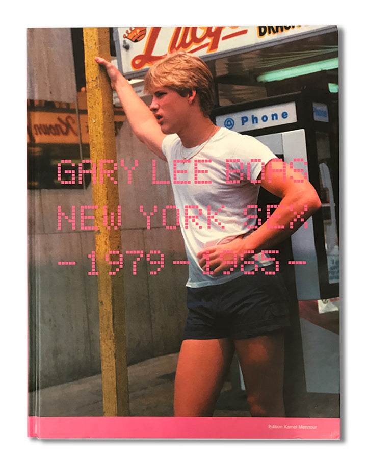 Gary Lee Boas - New York Sex 1979-1985 (2003)