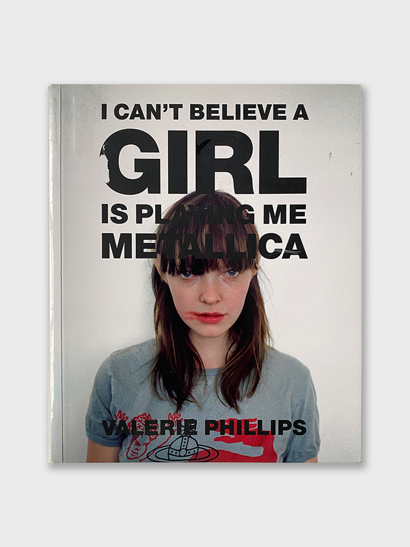 Valerie Phillips - I Can't Believe A Girl Is Playing Me Metallica *Signed (2008)