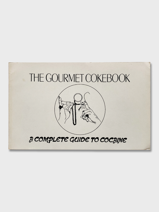The Gourmet Cokebook: A Complete Guide To Cocaine (1972)