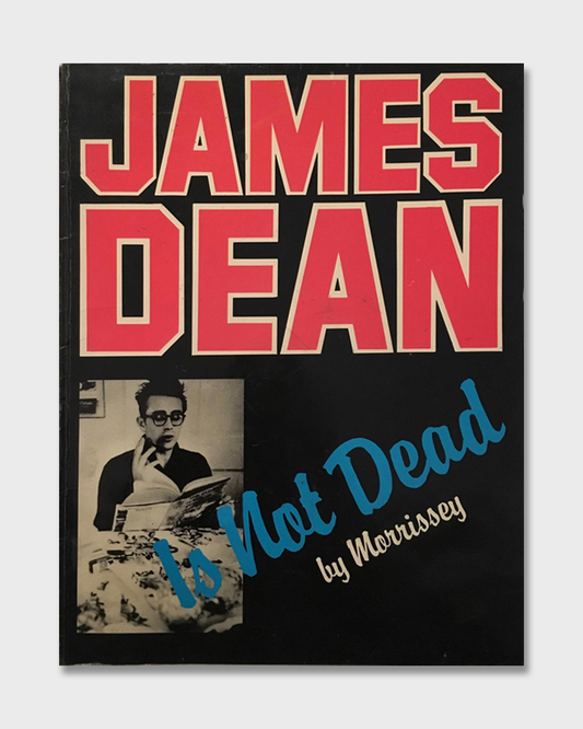 Morrissey - James Dean Is Not Dead