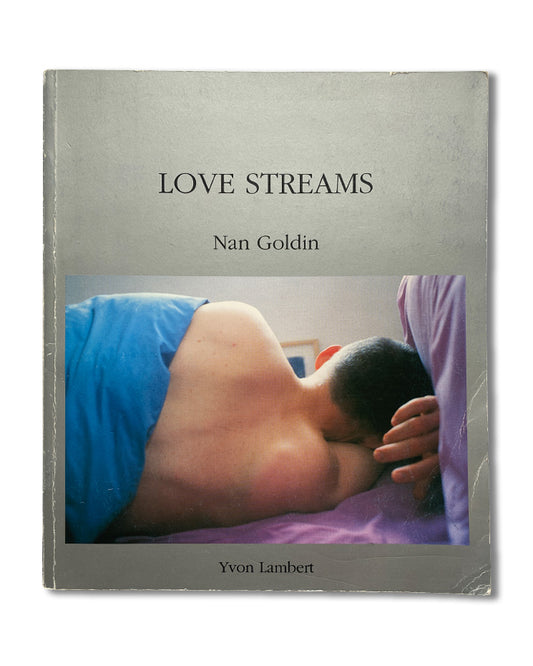 Nan Goldin - Love Streams (1997)