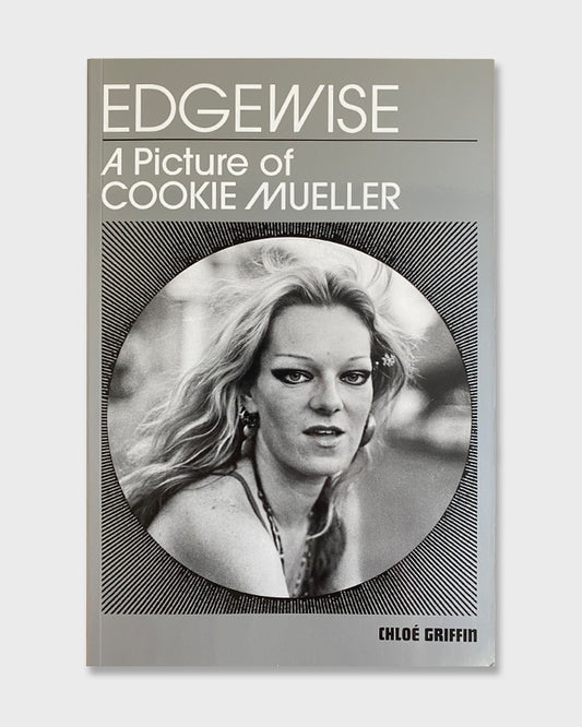 Edgewise: A Picture Of Cookie Mueller (2014)
