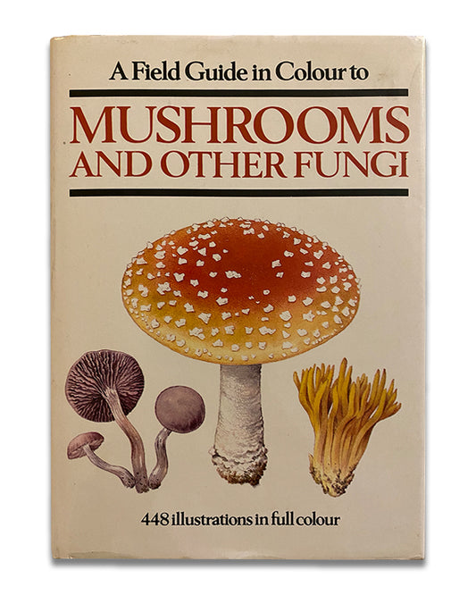 A Field Guide in Colour to Mushrooms and Other Fungi (1980)