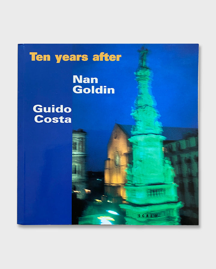 Nan Goldin, Guido Costa - Ten Years After (1998)