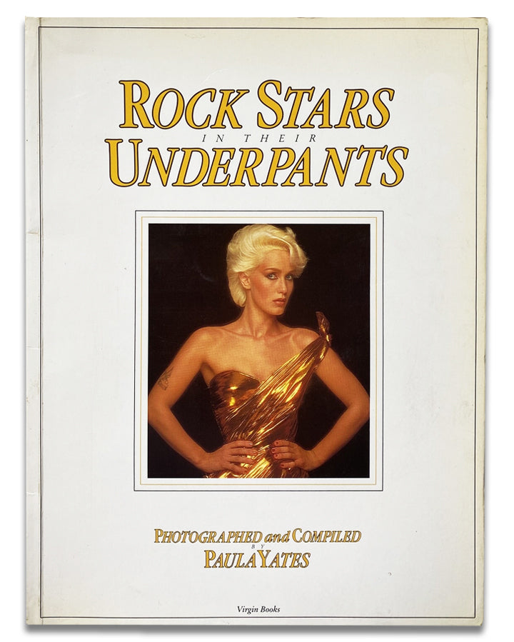 Paula Yates - Rock Stars In Their Underpants
