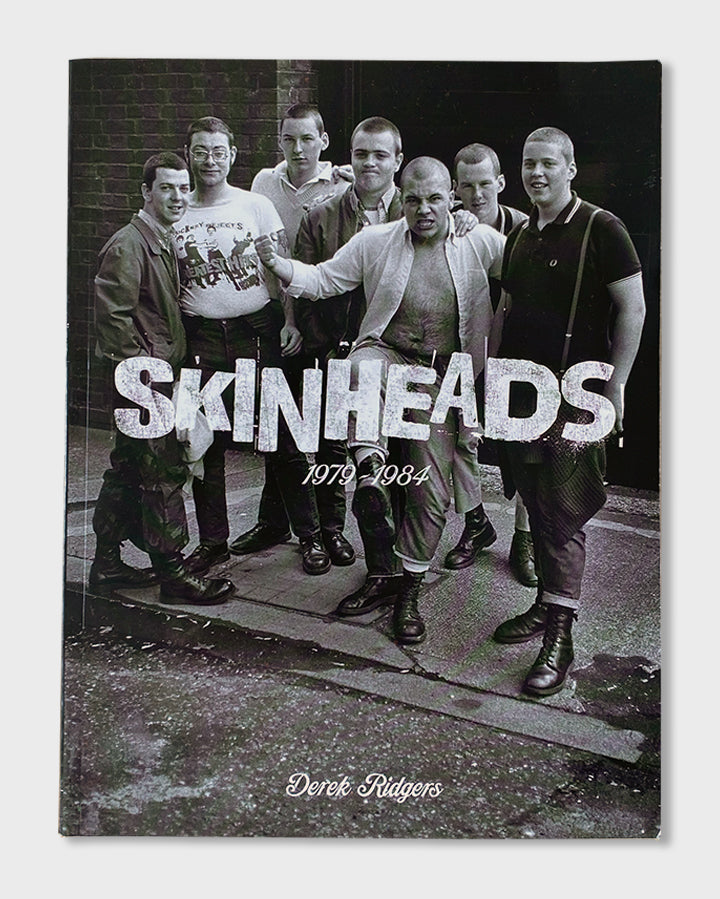 Derek Ridgers - Skinheads (2014)