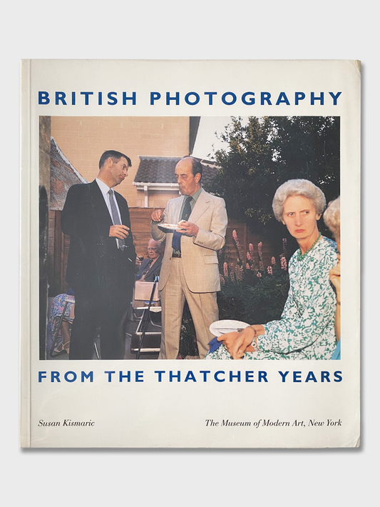 British Photography From The Thatcher Years (1990)
