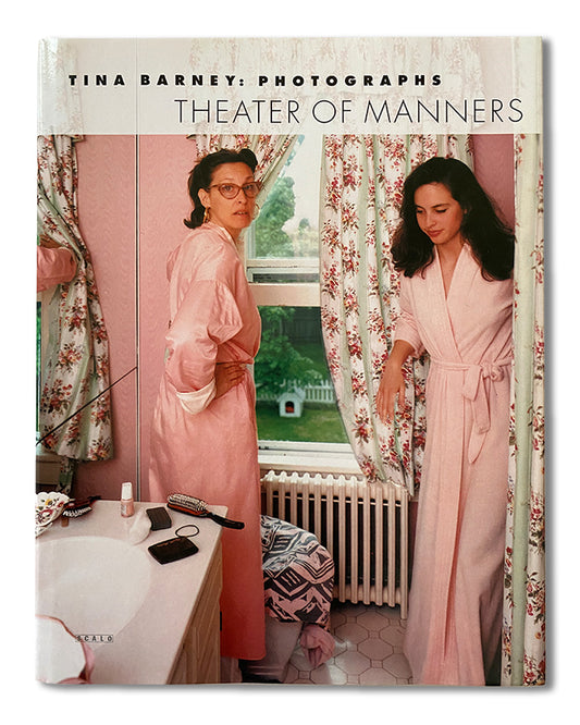 Tina Barney - Theater Of Manners (1997) *Signed