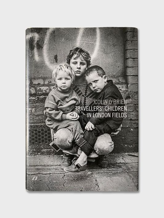 Colin O'Brien - Travellers' Children in London (2013)