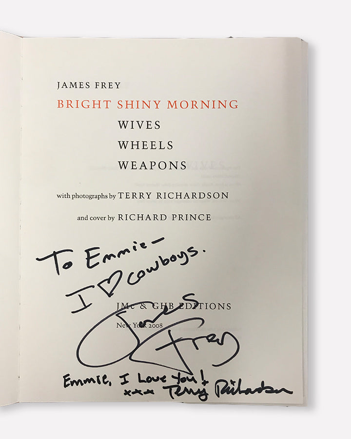 James Frey & Terry Richardson - Wives, Wheels, Weapons (Signed)