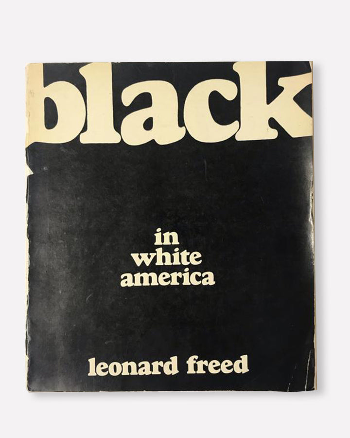 Leonard Freed - Black In White America (1968)
